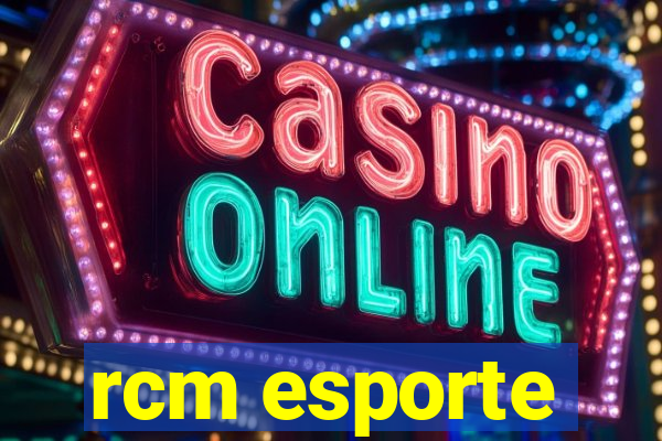 rcm esporte